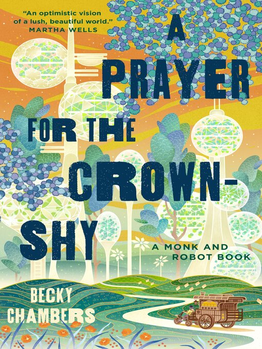 Title details for A Prayer for the Crown-Shy by Becky Chambers - Available